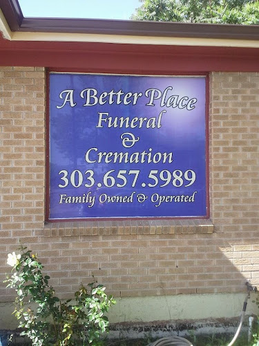 A Better Place Funeral & Cremation Services Denver Colorado