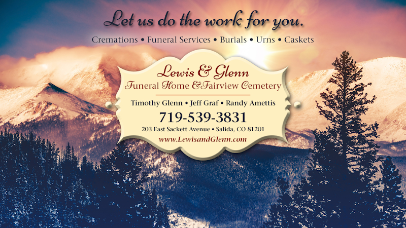 Funeral Services at Lewis & Glenn Funeral Home & Fairview Cemetery in Salida, Colorado | FuneralHomes.fyi Lewis & Glenn Funeral Home & Fairview Cemetery Salida Colorado